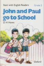 Start with English Readers. Grade 2: John and Paul go to School