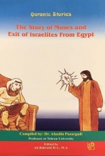 Quranic Stories: The Story of Moses and Exit of Israelite from Egypt