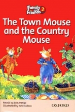 Family and Friends 2:The Town Mouse and the Country Mouse