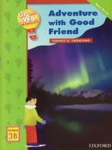 Up and Away in English Reader 3B: Adventure with a Good Friend