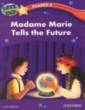 let’s go 6 readers 8: Madame Marie Tells the Future