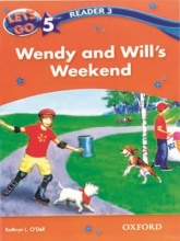 let’s go 5 readers 3: Wendy and will’s Weekend