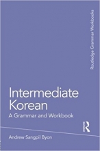 کتاب زبان گرامر کره ای Intermediate Korean: A Grammar and Workbook