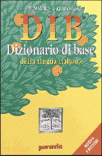 (DIB - Dizionario di base della lingua italiana con Dizionario visuale (nuova edizione