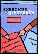 exercises du grammaire en contexte - Intermediaire