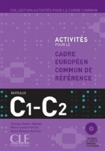 Activites Pour Le Cecr - C1-C2 Textbook + Key