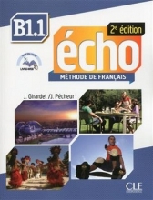 Echo - Niveau B1.1 +Cahier - 2eme edition