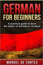 Practical Guide to Learn the Basics of German in 10 Days