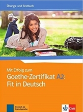 کتاب آزمون میت ارفوگ آلمانی Mit Erfolg Zum Goethe-Zertifikat: Ubungs- Und Testbuch A2: Fit in Deutsch