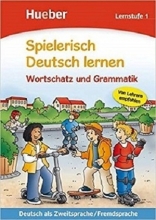 Spielerisch Deutsch lernen: Lernstufe 1 - Wortschatz und Grammatik