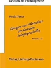 Übungen zum Wortschatz der deutschen Schriftsprache Niveau A2-C1 Dartman