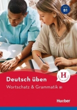 کتاب آلمانی ورچتز اند گرمتیک Deutsch Uben: Wortschatz & Grammatik B1