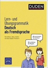 Duden Ubungsbucher: Lern - und Ubungsgrammatik Deutsch als Fremdsprache