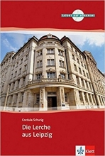 کتاب داستان کوتاه آلمانی Die Lerche Aus Leipzig A2/B1