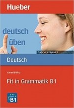 Deutsch uben - Taschentrainer: Fit in Grammatik B1