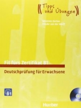 Fit fürs Zertifikat B1, Deutschprüfung für Erwachsene+ cd