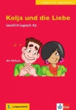 Kolja und die Liebe: Buch mit Audio-CD