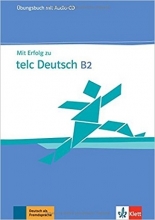 کتاب تمرین آزمون میت ارفوگ آلمانی MIT Erfolg Zu Telc Deutsch B2: Ubungsbuch