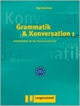 Grammatik & Konversation 1: Arbeitsblätter für den Deutschunterricht