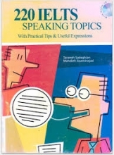کتاب زبان ۲۲۰ آیلتس اسپیکینگ تاپیکس 220IELTS Speaking Topics + CD