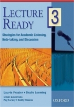Lecture Ready3 Strategies for Academic Listening, Note-taking, and Discussion