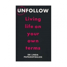 Unfollow - Living Life on Your Own Terms