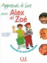 Alex et Zoe - Niveau 1 - J'apprends a lire
