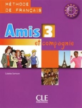 کتاب زبان Amis et compagnie - Niveau 3 + Cahier +CD