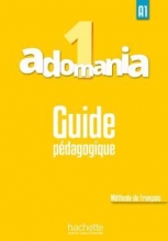 کتاب Adomania 1 : Guide pédagogique
