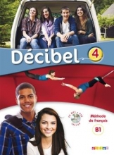 Decibel 4 niv. B1.1 - Livre + Cahier + CD mp3 + DVD