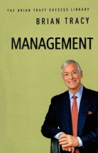 Management - The Brian Tracy Success Library