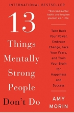 کتاب رمان انگلیسی 13 کاری که افراد قوی از نظر ذهنی انجام نمی دهند 13 Things Mentally Strong People Don’t Do