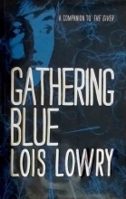 Gathering Blue - The Giver 2