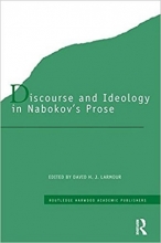 Discourse and Ideology in Nabokov's Prose (Routledge Harwood Studies in Russian and European Literature)