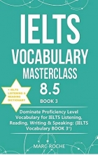 کتاب آیلتس وکبیولاری مسترکلس  IELTS Vocabulary Masterclass 8.5 BOOK 3