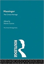 Massinger (Critical Heritage Series)