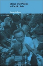 Media and Politics in Pacific Asia (Politics in Asia)