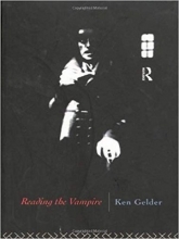 کتاب  Reading the Vampire (Popular Fictions Series)