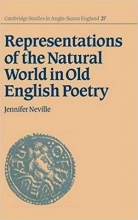 Representations of the Natural World in Old English Poetry (Cambridge Studies in Anglo-Saxon England)