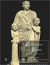 Rhetoric at Rome: A Historical Survey (Routledge Classical Studies)