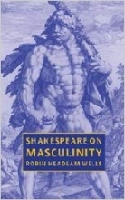 Shakespeare on Masculinity