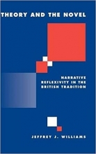 Theory and the Novel: Narrative Reflexivity in the British Tradition (Literature, Culture, Theory)