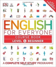 English for Everyone Course Book Level 1 Beginner A Complete Self-Study Programme