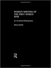 Women Writers of the First World War: An Annotated Bibliography