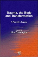 Trauma, the Body and Transformation