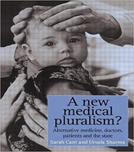 کتاب A New Medical Pluralism: Complementary Medicine, Doctors, Patients And The State