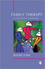 Family Therapy: A Constructive Framework
