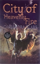 City of Heavenly Fire - The Mortal Instruments 6