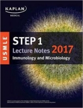 kaplan usmle step 1 lecture notes 2017 : immunology and microbiology