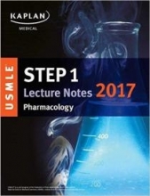 kaplan usmle step 1 lecture notes 2017 : pharmacology